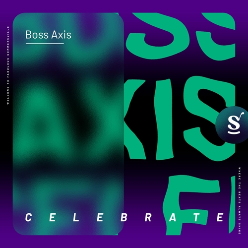 Boss Axis - Celebrate [SVR115]